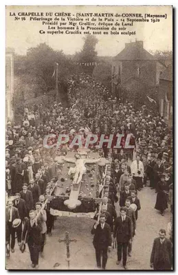 A Capela da Carvalha - Saint-Martin-de-Connée, Mayenne — Pelerinagem da Vitória e da Paz — 14 de Setembro de 1920 — editor: D'ALGACIERES DES ARTS PHOTOMÉCANIQUES, STRASBOURG — n° 16