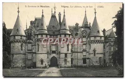 Vigny. O Castelo, visto de frente — (1505) — Edit. J. Klein, Meulan