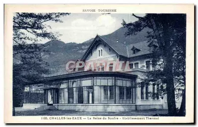 Challes-les-Eaux — A Rainha do Enxofre — Estabelecimento Termal — Savoie Tourisme