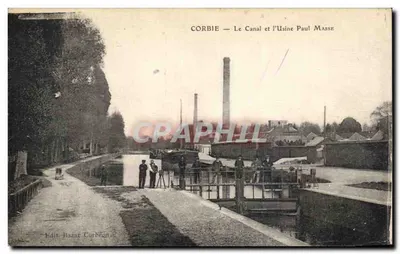 Corbie — O Canal e a Fábrica Paul Masse — Edit. Bazat Corbeil