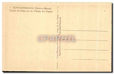 Fontainebleau — Facciata del Palazzo vista dall'Étang des Carpes — Les Éditions d'Art Interdiction Française — Verso