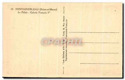 Fontainebleau (Seine-et-Marne) — O Palácio - Galeria François 1er — Éditions d'Art Vivon — Verso