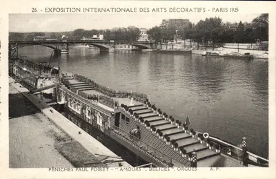 Exposition Internationale des Arts Décoratifs - Paris 1925 — Péniches Paul Poiret 'Amours', 'Délices', 'Orgues' — A.P.