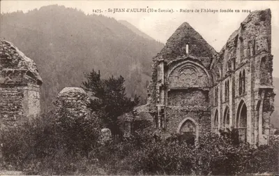 Ruínas da Abadia de St-Jean d'Aulph (Haute-Savoie) — fundada em 1094 — L. Farrarz editor, em Annemasse (Haute-Savoie)