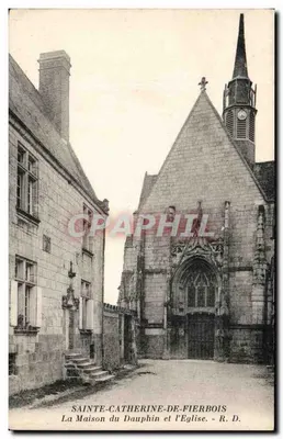 Sainte-Catherine-de-Fierbois — Dom Delfina i Kościół — R. D.