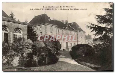 La Chataigneraie - Castelo do Marfonnier — Os Castelos da Vendée, editor Lefebvre & Cie, n° 107