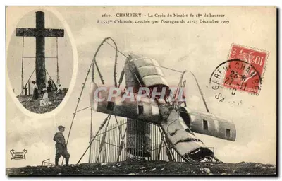 Chambéry - 1553 metre yükseklikte 18 metre uzunluğunda Nivolet Çapısı, 22-23 Aralık 1909'da kasırga sonucu yere yatmış