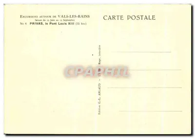 Privas, o Ponte Louis XIII — Excursões ao redor de Vals-les-Bains, No 6 — Edição G.-L. Arlaud, Lyon — Verso
