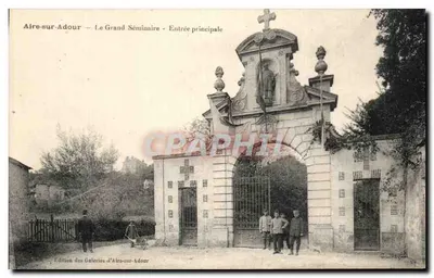 Aire-sur-Adour — O Grande Seminário — Entrada principal — Edição das Galerias de Aire-sur-Adour