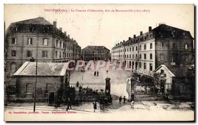 Troyes (Aube) — La Caserne d'Infanterie, dite de Beurnonville (1875-1876) — Ch. Granddédier, phot.édit., Troyes