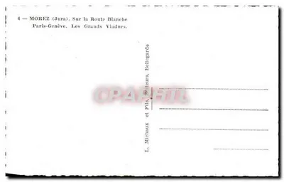 Morez (Jura) — Lungo la Route Blanche. I Grandi Viadotti — Michaux e Figlio, Bellegarde — Verso