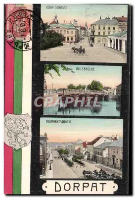 Dorpat — Künn-Strasse, Holzbrücke, Neumarktstrasse — editor desconhecido, número de série não visível