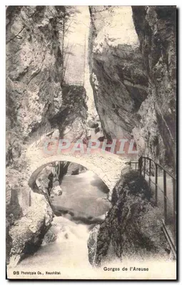 Gorges da Areuse — Vista do ponte de pedra — Fototipia Co., Neuchâtel, n°98