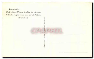 Roncesvalles — A Arquebispo Turpin abençoando as tropas de Carlos Magno ao atravessar os Pirineus — Fototipia Hauser y Menet, Madrid — Verso