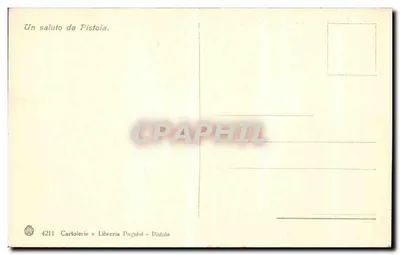 Pistoia — Baptisterio y Palazzo Pretorio — editor Carloterio e Libreria Pagnulù, n° 4211 — Reverso