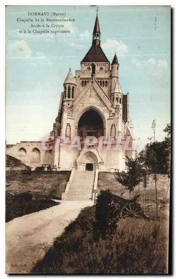 Bilhete postal antigo Dormans Capela da Reconhecimento Acesso à Cripta e à capela superior