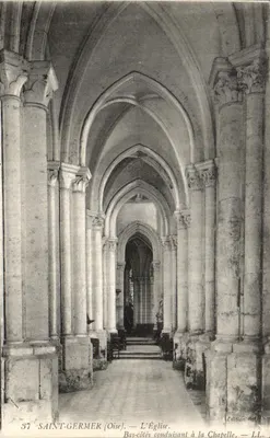 Saint-Germer (Oise) — A Igreja. Lados laterais levando à Capela — Edição Rell.