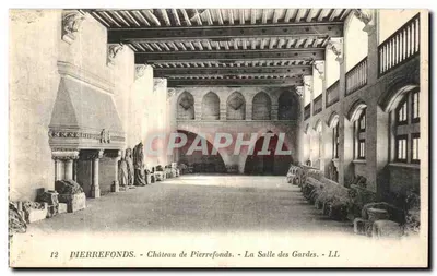 Pierrefonds - Château de Pierrefonds - La Salle des Gardes - LL