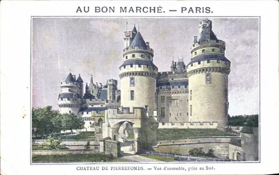 Château de Pierrefonds — Vue d'ensemble prise au Sud — Au Bon Marché, Paris.