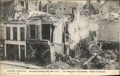 Bergues bombardeada — Maio 1915 — Les Magasins Vansteene - Place Gambetta — Fot. P. Berlelou, Paris N°13
