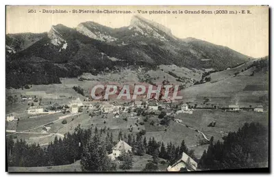 St-Pierre-de-Chartreuse — Vue générale et le Grand-Som (2033 m.) — E.R. n°251