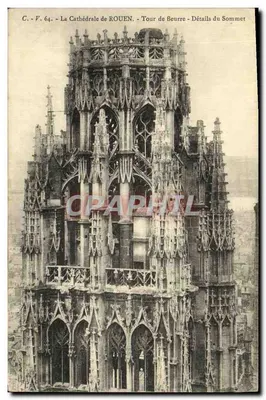 Catedral de Rouen — Torre do Manteiga — Detalhes do topo — C. F. 64