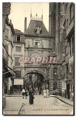 Rouen — A Grande Relógio — Edição Macquet, Rouen