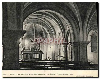Saint-Laurent-sur-Sèvre (Vendée) — A Igreja. Cripta subterrânea — Lib. Poupin, Mortagne, n° 2664