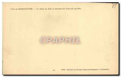 A ilha de Noirmoutier — A Passe do Gois em direção a Beauvoir-sur-Mer — Edições Artísticas Raymond Bergevin — Verso