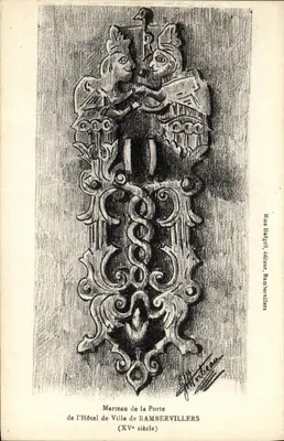 Martelo da Porta do Hotel de Ville de RAMBERVILLERS — XVᵉ século — Mme Hafegel, editora, Rambervillers