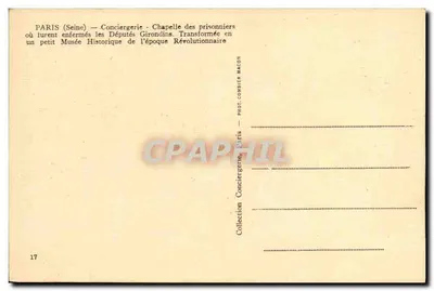 De Conciergerie — Kapel van de gevangenen waarin de Girondinen afgevaardigden werden opgesloten — Historisch museum van de revolutionaire tijd — Fot. Combier — Achterkant