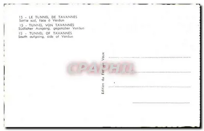 Túnel de Tavannes — Saída sul voltado para Verdun — Edição do Forte de Vaux — Verso