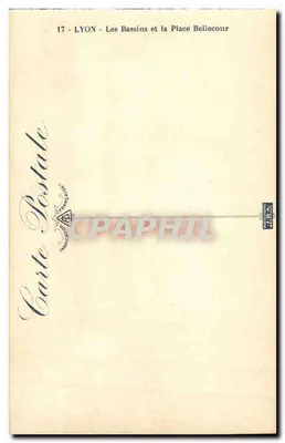 Lyon - Die Basins und Place Bellecour — Verlag Carte Postale Lyonnaise, Nr. 17 — Rückseite