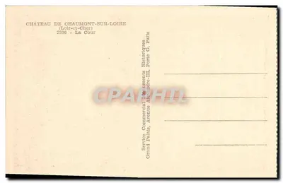 Zamek w Chaumont-sur-Loire — Dziedziniec — Service Commercial Documents Historiques, Paryż — Rewers