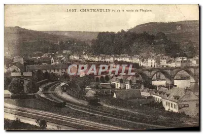 Châteaulin visto da estrada de Pleyben — vista panorâmica com ponte e trilhos ferroviários — editor Château de Pordic, n° 1027