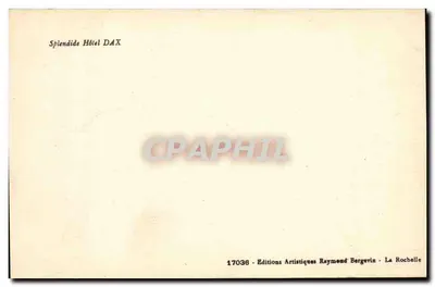 Splendide Hôtel DAX — editor Raymond Bergevin — n° 17036 — Verso