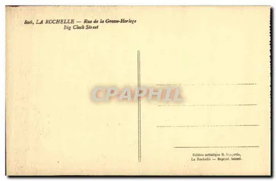 La Rochelle — Rue de la Grosse-Horloge — Edição artística R. Bevin — Verso