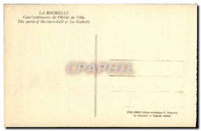 La Rochelle — Binnenhof van het Hôtel de Ville — Artistieke uitgave R. Bergevin — Achterkant