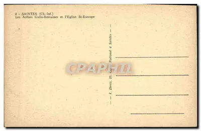 Saintes (Charente-Inférieure) — As Arenas Galo-Romanas e a Igreja de Santa Eutrópe — Carta postal n°4, editada por I. Denis — Verso