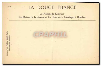 La Casa della Clarissa e le Rive della Dordogne a Beaulieu — La Regione del Limousin — Edizione d'Arte YVON — Verso