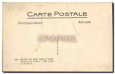 Ruínas da Grande Guerra — Env. de Verdun — O Túnel de Tavannes — Edição H. S. Verdun, n° 546 — Verso