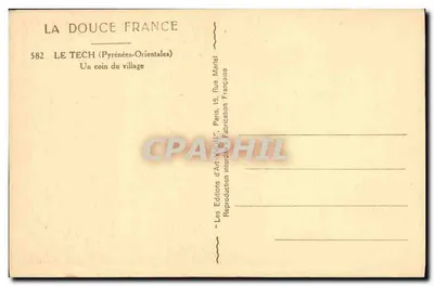 Le Tech (Pyrénées-Orientales) — Um canto do vilarejo — Les Éditions d'Art 'VONT' Paris — Verso