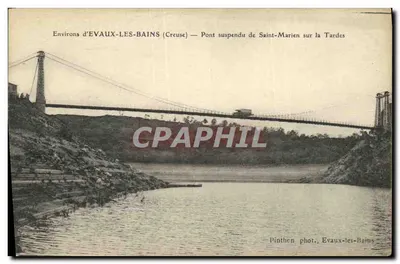 Arredores de ÉVAUX-LES-BAINS (Creuse) — Ponte suspensa de Saint-Marien sobre a Tardes — Pinthien phot., Évaux-les-Bains
