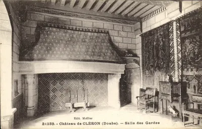 Castelo de CLÉRON (Doubs) — Sala dos Guardas — Edit. Mollier