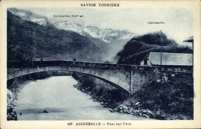 Aigüebelle — Ponte sobre o Arc — Savoie Tourisme, n°507