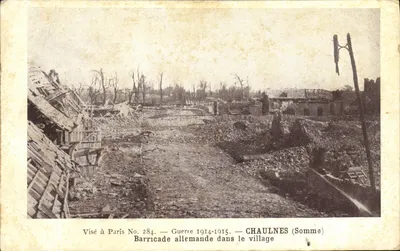Chaulnes (Somme) — Barricada alemã no vilarejo — Visé à Paris No. 284