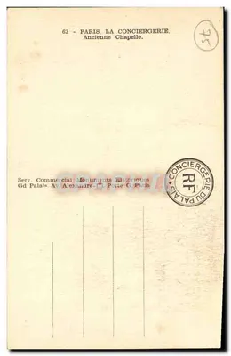Paris - A Conciergerie — Antiga Capela — Service Commercial Monuments Historiques — Verso