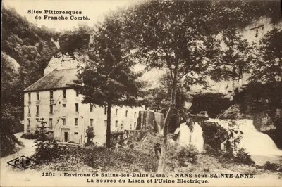 A Fonte do Lison e a Usina Elétrica — Nans-sous-Sainte-Anne (Jura) — Sítios Pitorescos da Franche-Comté — n° 1201