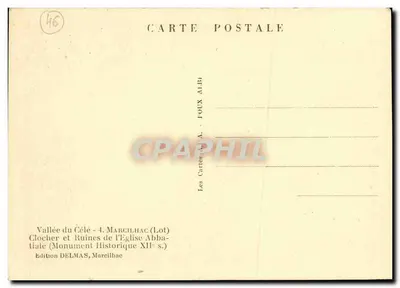 Wąwóz Célé - 4. Marcilhac (Lot) - Dzwonnicę i Ruiny Klasztornej Katedry (Zabytek XII wieku) — Wydawnictwo DELMAS, Marcilhac — Rewers