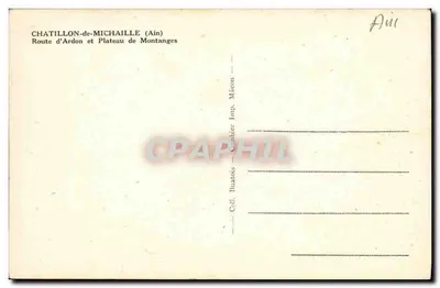 Chatillon-de-Michaille (Ain) — Estrada de Ardon e Planalto de Montanges — Col. Buatois, Mâcon — Verso